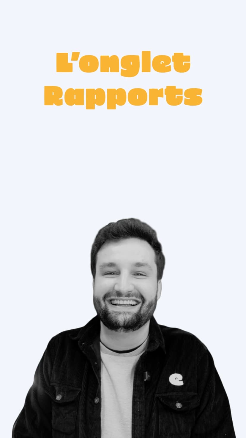 Les fonctionnalités de l'onglet rapport