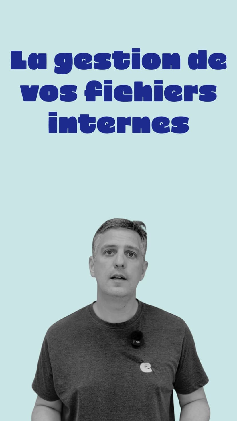 Vidéo pour la gestion des fichiers internes